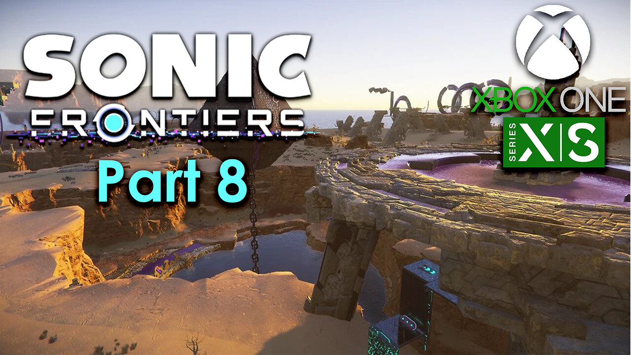 Sonic Frontiers Xbox Gameplay Part 8 - Ares Island 6-7