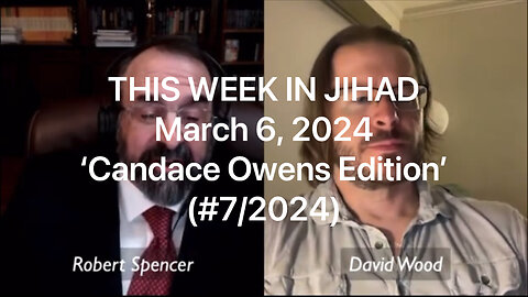 SPENCER & WOOD - THIS WEEK IN JIHAD (March 6, 2024) Full show