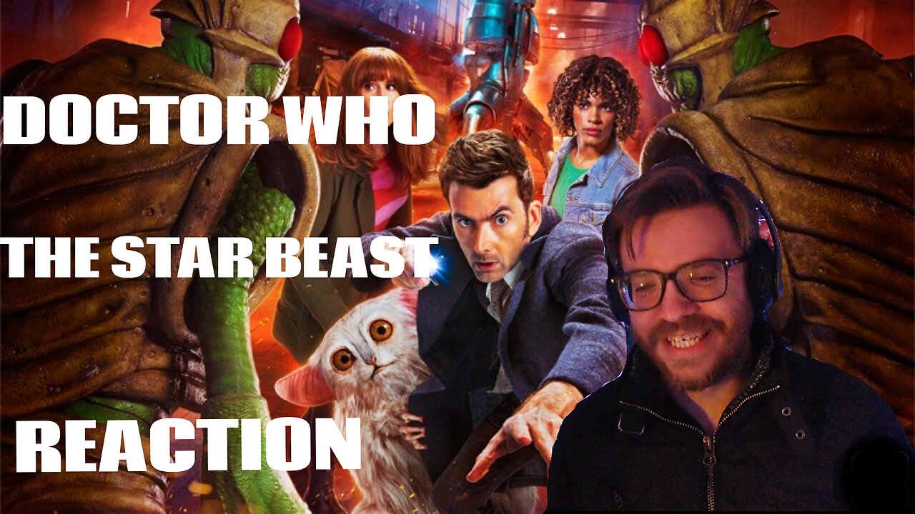 DOCTOR WHO - THE STAR BEAST 60TH ANNIVERSARY EPISODE REACTION