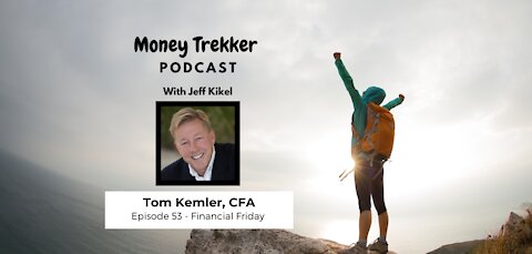 Ep 53 Summer Doldrums & Economic Numbers (Tom Kemler)