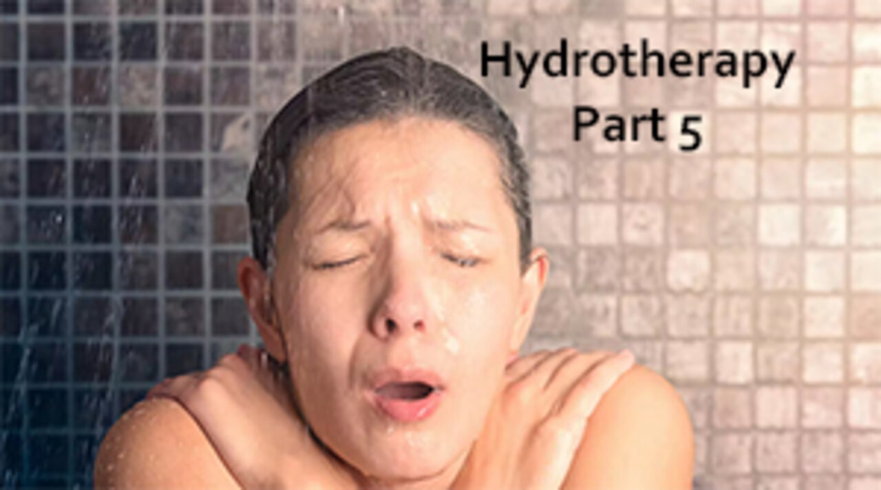 PFTTOT Part 210 Hydrotherapy Part 5 Traditional Hydrotherapy