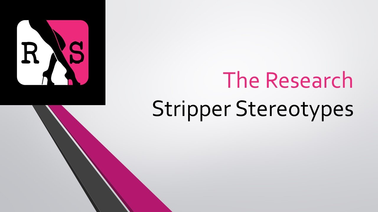 The Research: Stripper Stereotypes