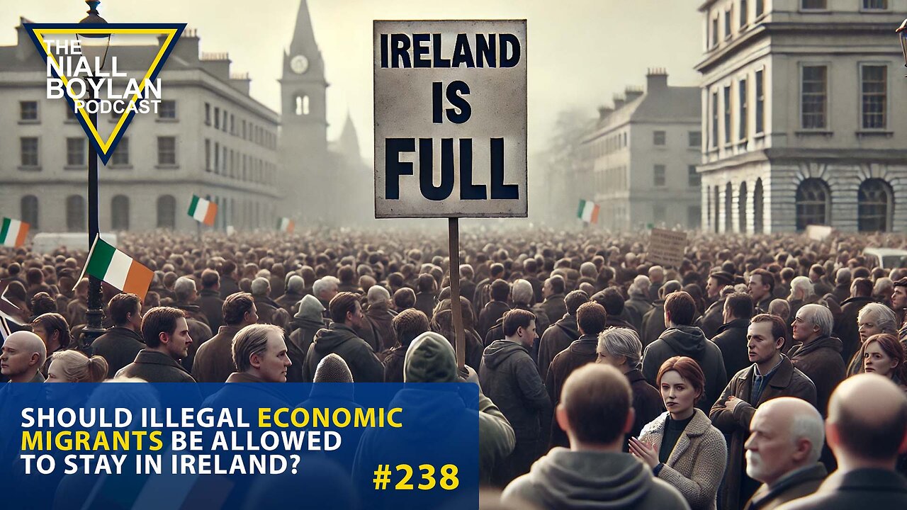 #237 Should Illegal Economic Migrants Be Allowed To Stay In Ireland?