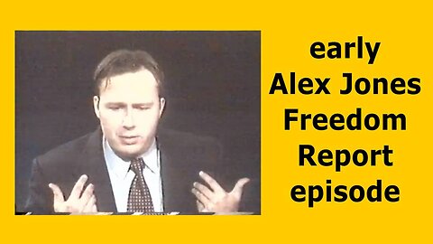 Early Alex Jones Freedom Report episode
