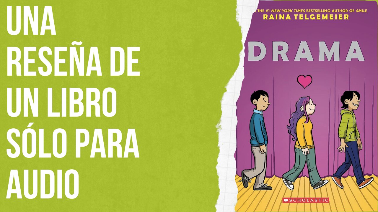 Una reseña de un libro sólo para audio: Drama de Raina Telgemeier