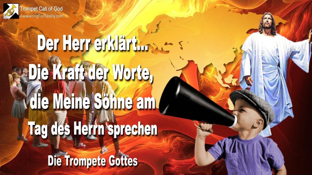 29.09.2010 🎺 Der Herr erklärt... Die Kraft der Worte, die Meine Söhne am Tag des Herrn sprechen werden