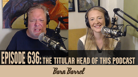 EPISODE 636: The Titular Head of this Podcast