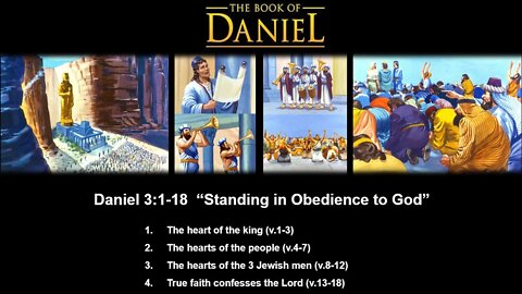 Daniel 3:1-18 “Standing in Obedience to God” - Calvary Chapel Fergus Falls