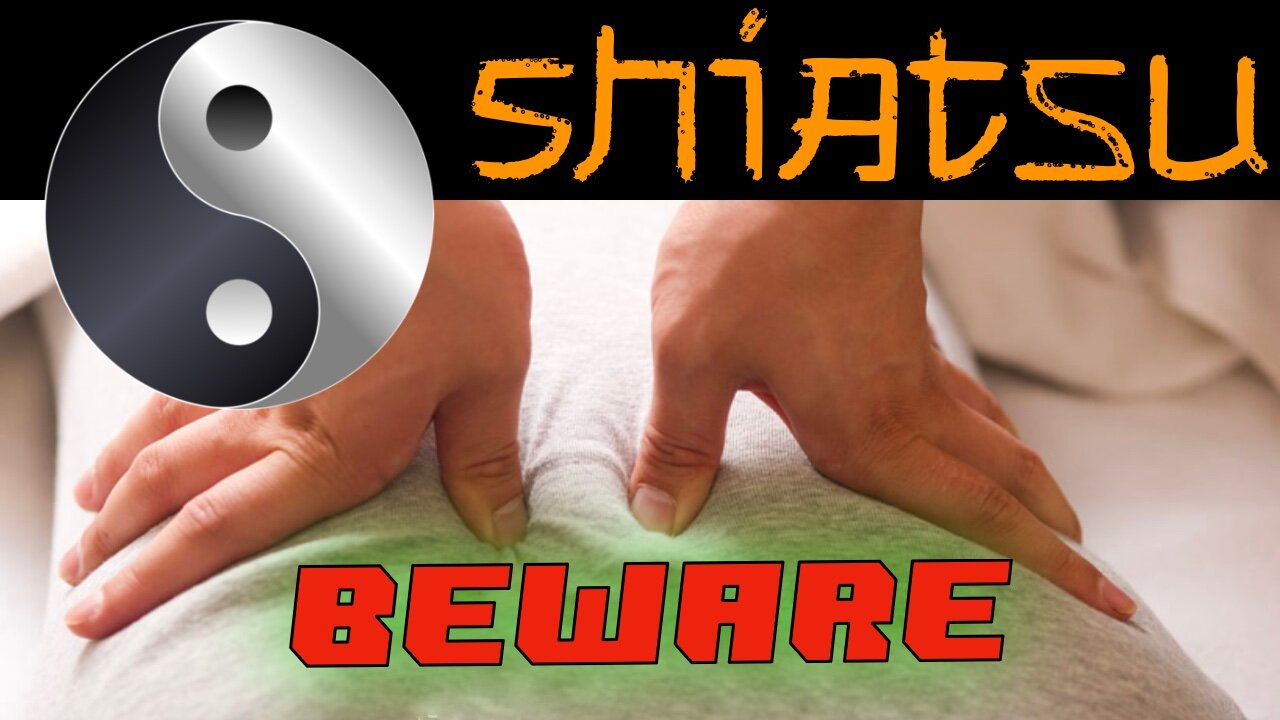 Shiatsu - The Untold Truth