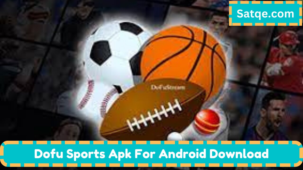 Dofu Sports Apk For Android Download || Latest update 2022