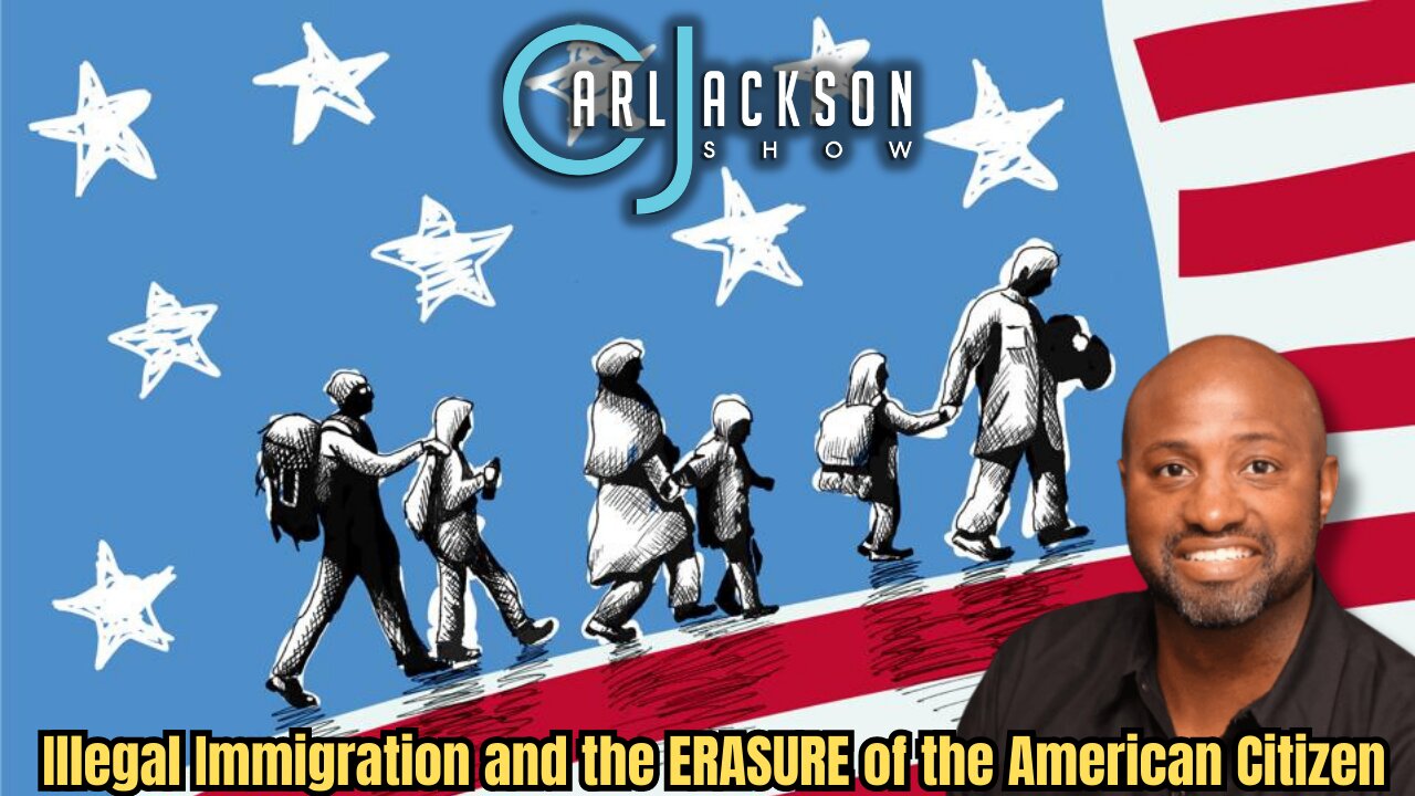 Illegal Immigration and the ERASURE of the American Citizen