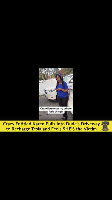 Crazy Entitled Karen Pulls Into Dude's Driveway to Recharge Tesla and Feels SHE'S the Victim