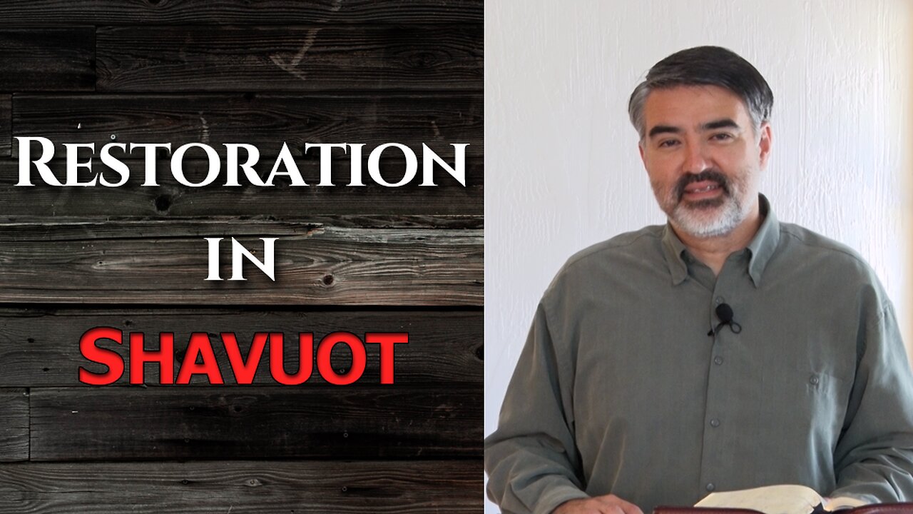 Restoration in Shavuot