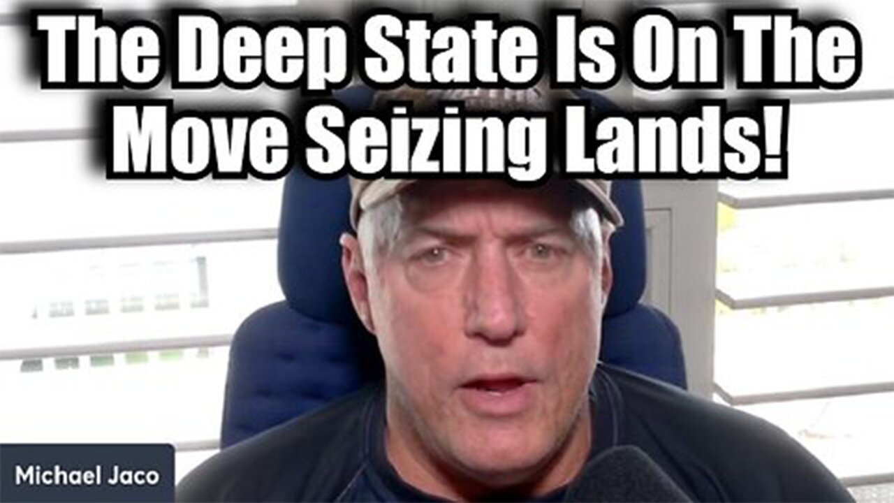 Michael Jaco 12/10/24 - The Deep State Is On The Move Seizing Lands