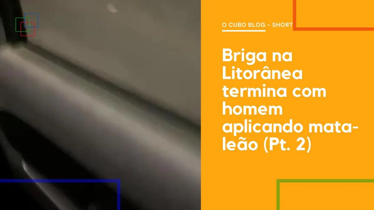 Briga na Litorânea termina com homem aplicando mata-leão (Pt. 2)