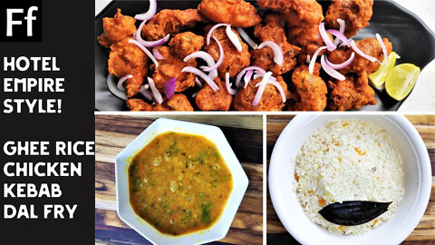 Empire Hotel Style - Ghee Rice, Chicken Kebab and Dal fry Combo recipe