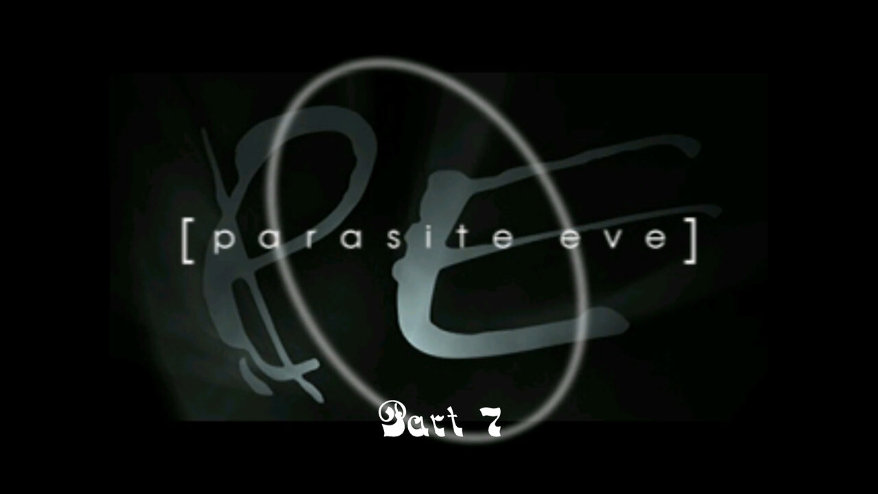 Parasite Eve part 7