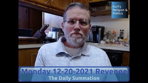 20211220 Revenge - The Daily Summation