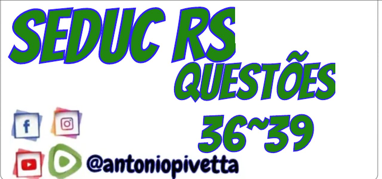Concurso SEDUC-RS - Questões 36 a 39 - Banca AOCP
