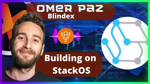 Building on StackOS - Omer Paz (Blindex)