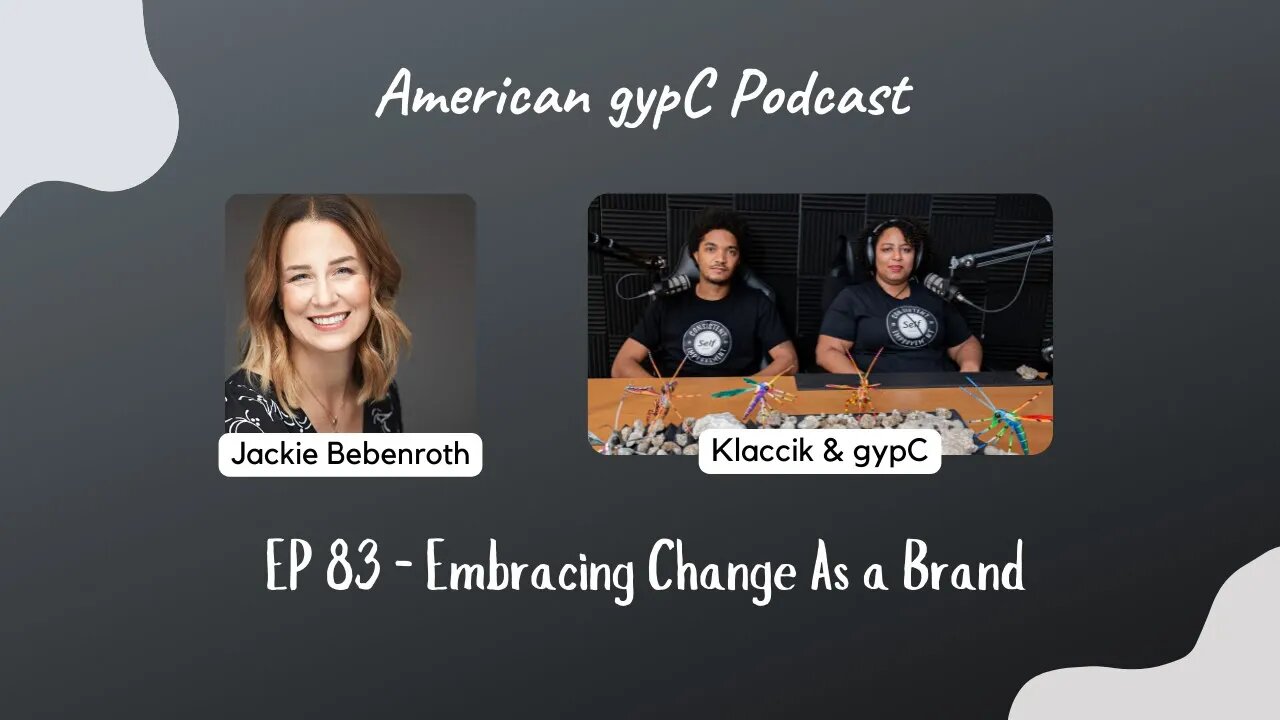 E83: Embracing Change As a Brand with Jackie Bebenroth