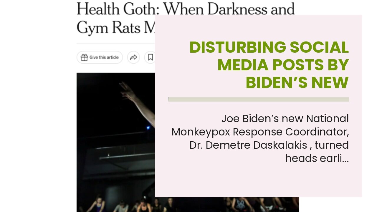 Disturbing Social Media Posts by Biden’s New Monkeypox Czar Reveal Obsession with Pentagrams, S...