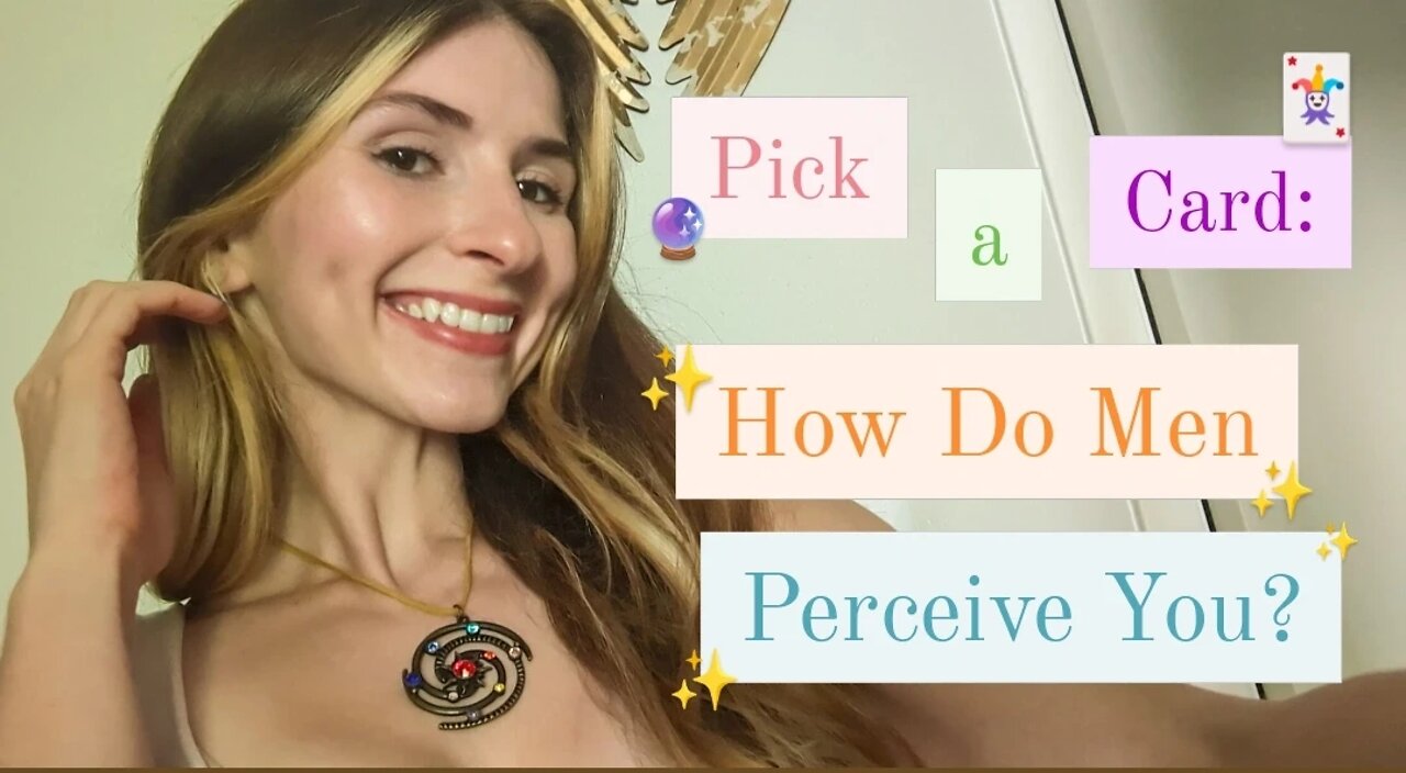 How Do Men Perceive You¿? ♂️🔮👀 #pac #tarotreading #tarot #tarotreader #pickacard #oraclereading