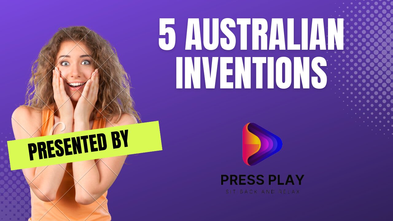 From Down Under: 5 Remarkable Aussie Inventions That Changed the World