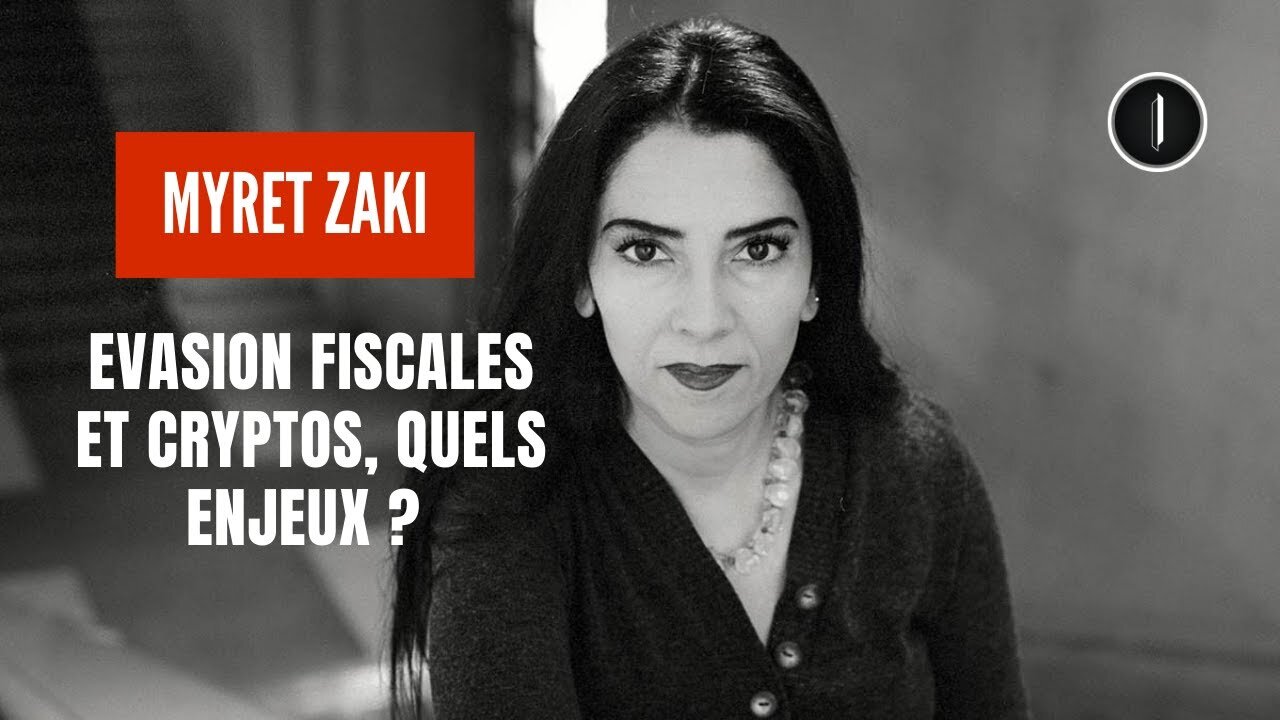 Évasion fiscale, crypto-monnaies, risques et dérives du système financier | Myret Zaki