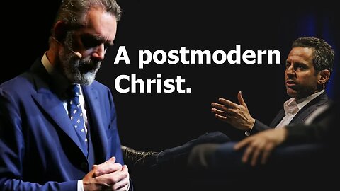 Sam Harris debunks Jordan Peterson's postmodern Christ