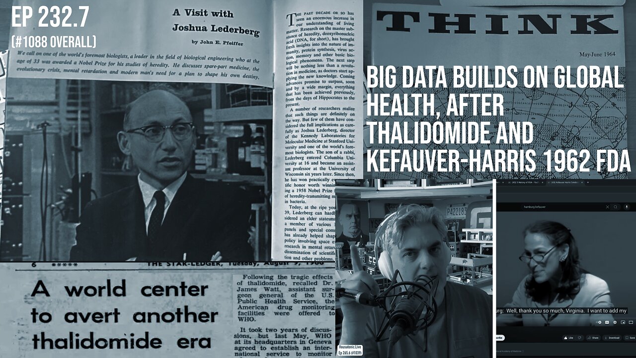 Big data builds on global health, after thalidomide and Kefauver-Harris 1962 FDA (232.7)