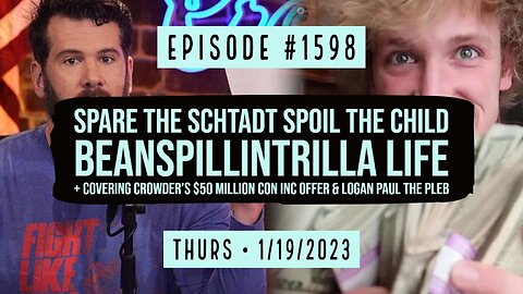 Owen Benjamin | #1598 Spare The Schtadt Spoil The Child + Crowder's $50 Million ConInc Offer