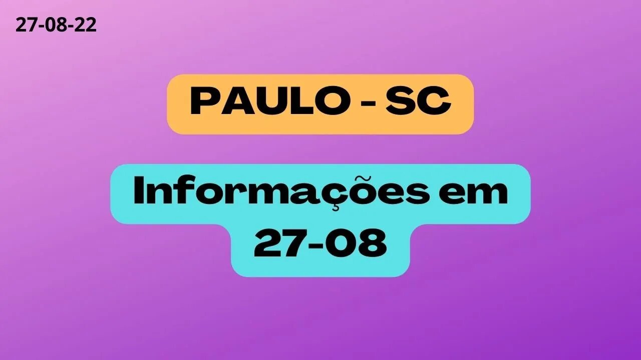 PAULO SC Informações em 27-08 - áudio completo