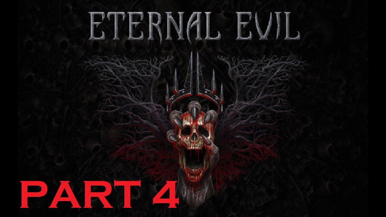 The Big Man Cometh, Eternal Evil PART 4