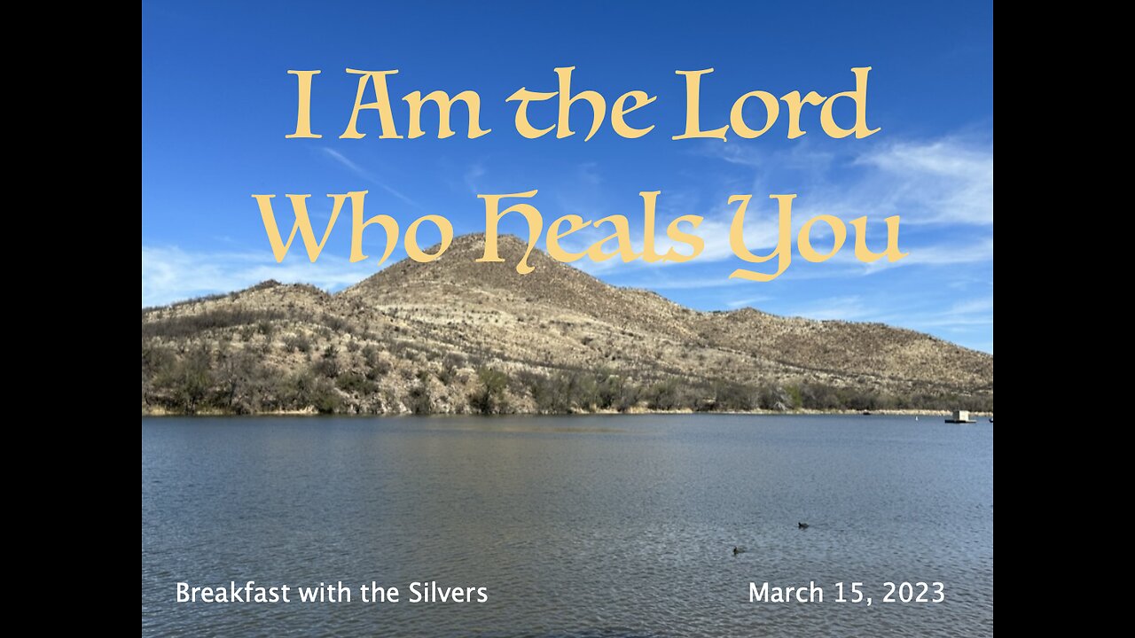 I Am the Lord Who Heals You - Breakfast with the Silvers & Smith Wigglesworth Mar 15