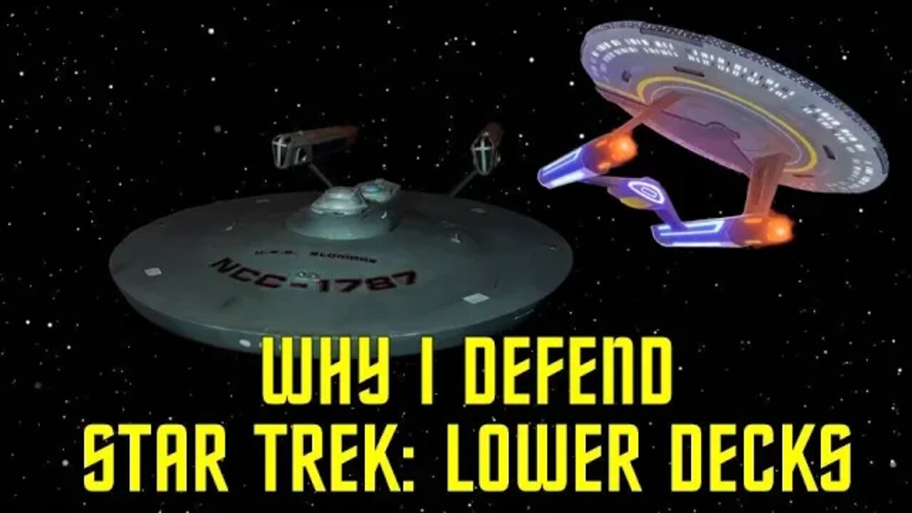 WHY I DEFEND STAR TREK: LOWER DECKS