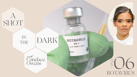 A Shot in the Dark Episode 6: Rotavirus