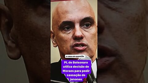 Pl de Jair Bolsonaro Utiliza a decisão de Alexandre Moraes para pede cassação de André