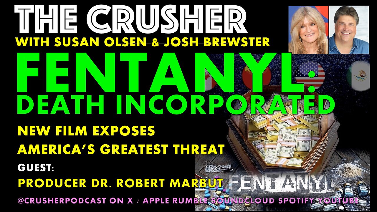 The Crusher - Ep. 53 - Fentanyl: Death Incorporated - Guest Dr Robert Marbut