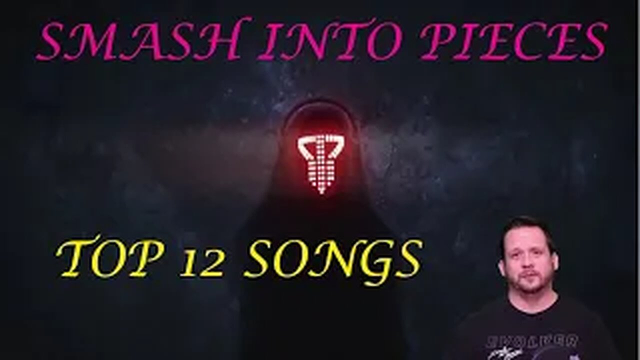 SMASH INTO PIECES - Top 12 Brian's Favorite Smash Into Pieces Songs