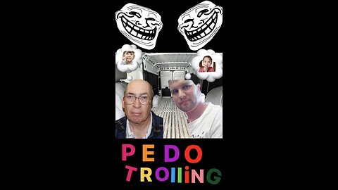 Pedophile trolling ￼