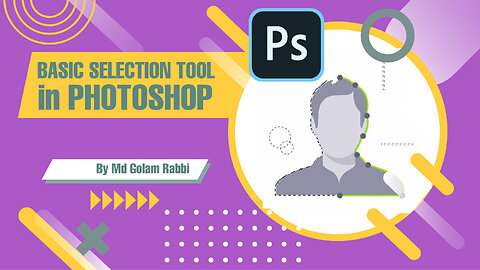 Basic Selection tool in Photoshop