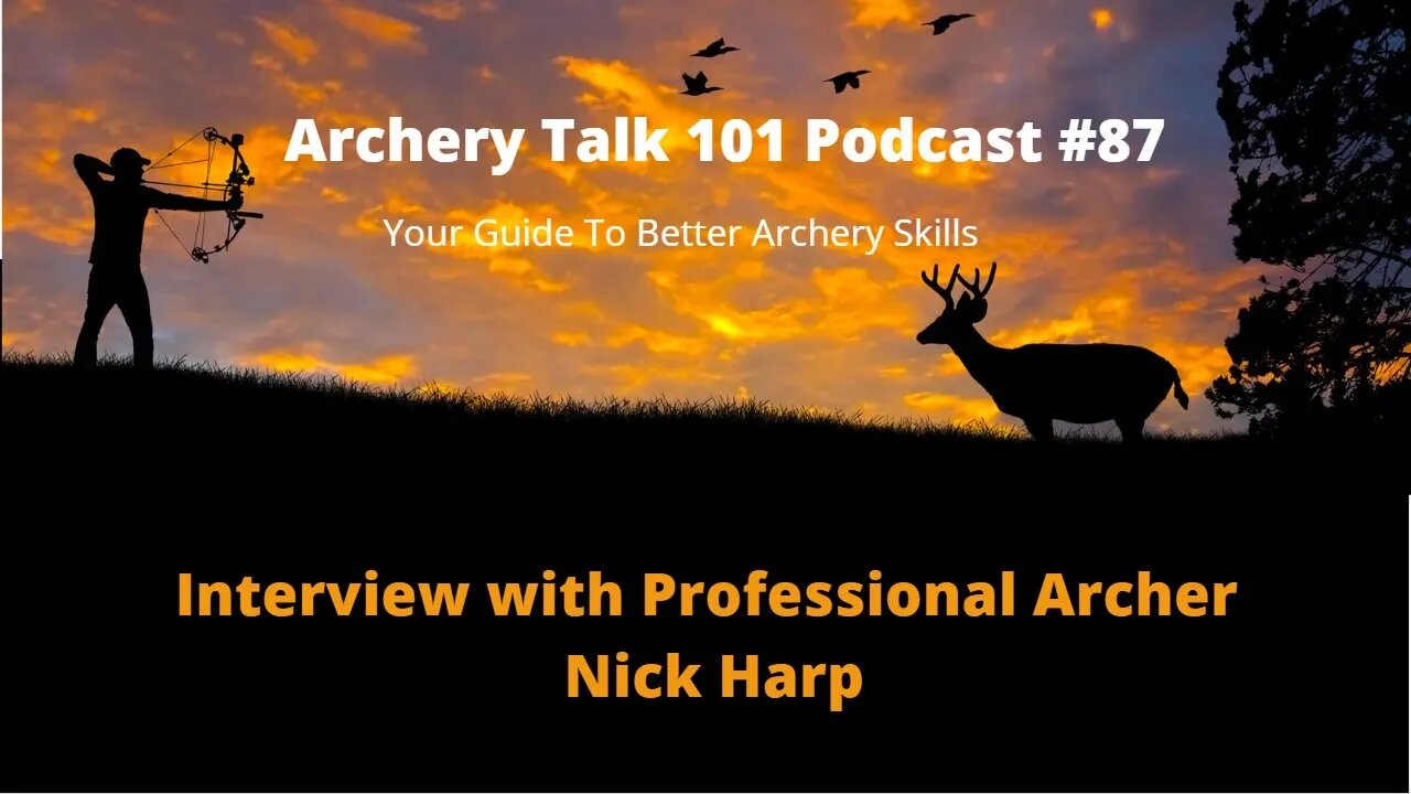 What is it like to be a professional Archer an Interview with Nick Harp