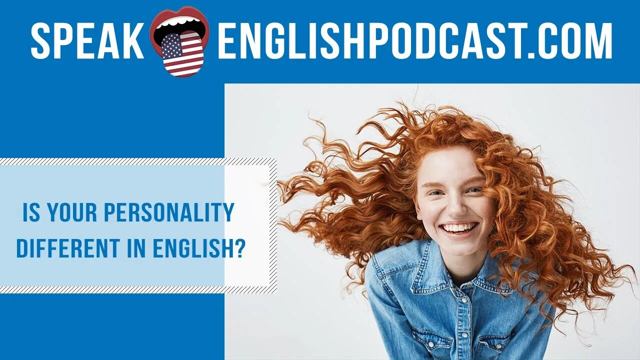 #149 Is your personality different in English?