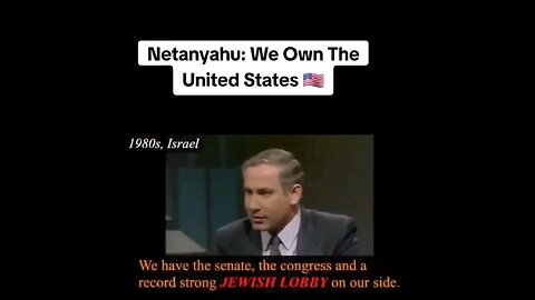 Benjamin Netanyahu talking about Israel ownership of America 1980 clip