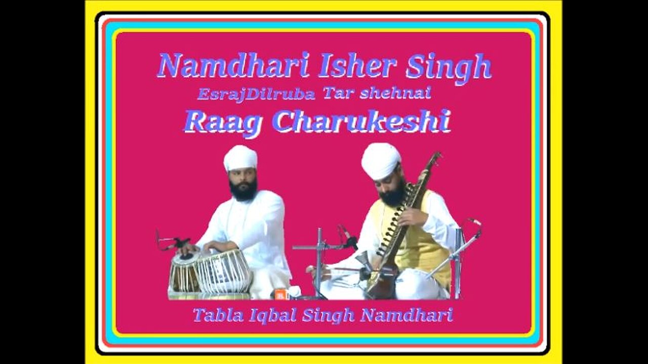 NAMDHARI ISHER SINGH--RAAG CHARUKESHI