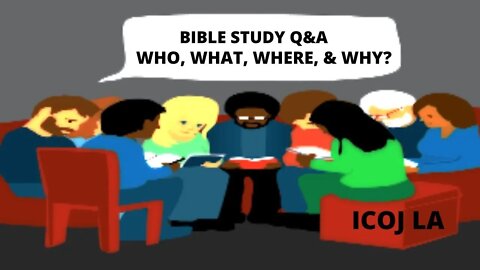 ICOJ LA Sabbath Day Bible Study Q&A