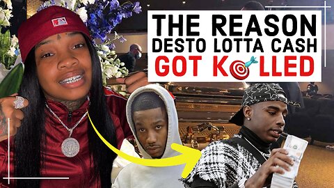 Desto Lotta Cash Update: The Reason That Desto Lotta Cash Got K🎯lled