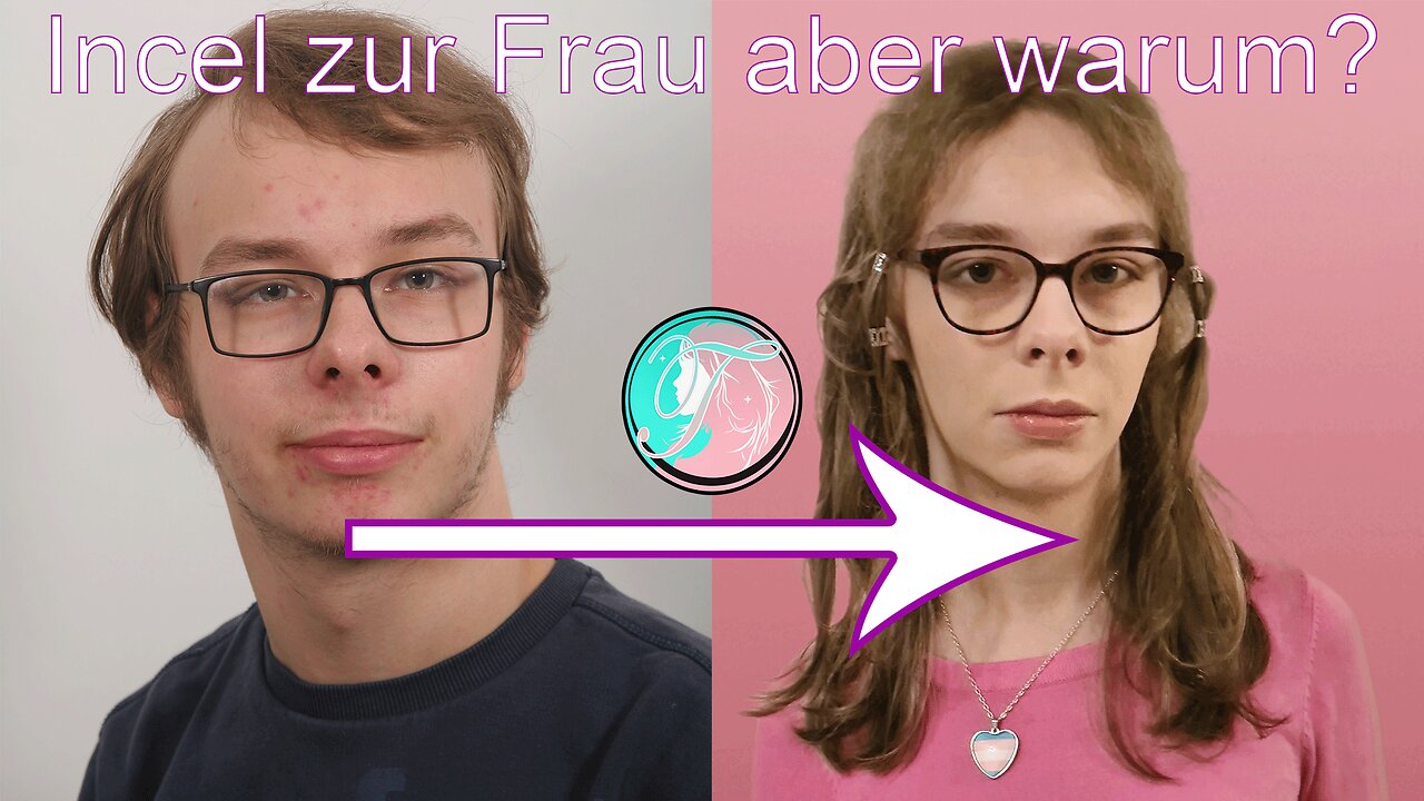 Incel zur Frau, aber warum?