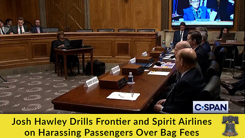 Josh Hawley Drills Frontier and Spirit Airlines on Harassing Passengers Over Bag Fees